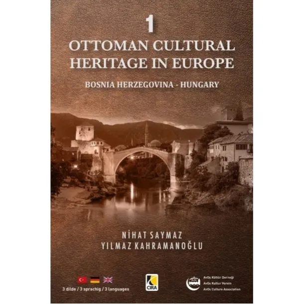 Ottoman Cultural Heritage in Europe (3-sprachig DE/TR/EN)