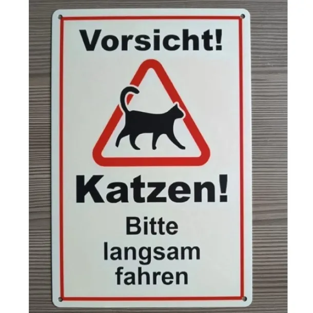 Blechschild Vorsichtig Katzen